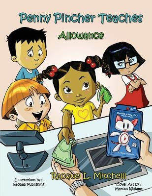 Penny Pincher Teaches: Allowance by Mitchell, Racquel L.