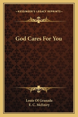 God Cares for You by Granada, Louis Of