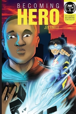 Becoming Hero (WITH COMICS Edition!) by Finelli, Jen