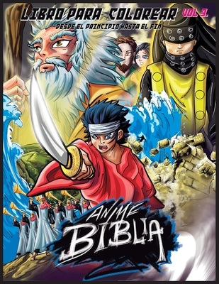 Biblia Anime Desde El Inicio Hasta El Final Vol 3: Libro Para Colorear by Ortiz, Javier H.