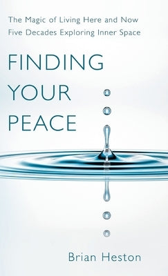 Finding Your Peace by Heston, Brian