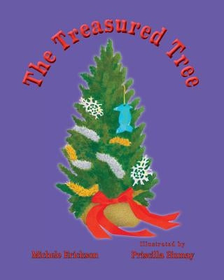 The Treasured Tree by Erickson, Michele