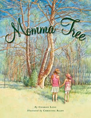 Momma Tree by Long, Charles M.