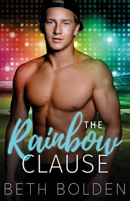 The Rainbow Clause by Bolden, Beth