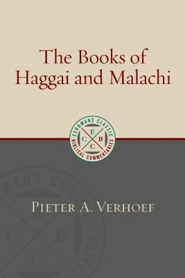Books of Haggai and Malachi by Verhoef, Pieter A.