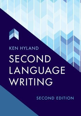 Second Language Writing by Hyland, Ken