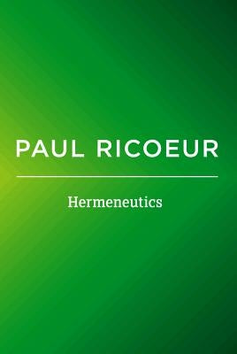 Hermeneutics: Writings and Lectures by Ricoeur, Paul