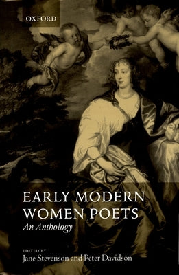 Early Modern Women Poets: An Anthology by Stevenson, Jane