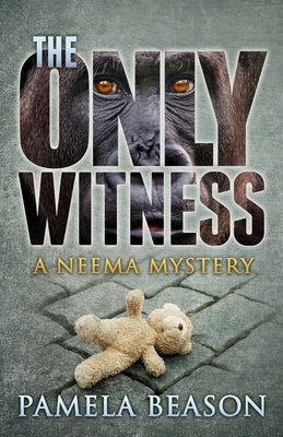 The Only Witness by Beason, Pamela