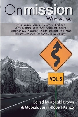 On Mission: Why We Go (Volume 5) by Brown, Ronald