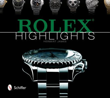 Rolex Highlights by James, Herbert
