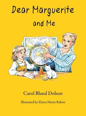 Dear Marguerite and Me by Dolson, Carol Bland
