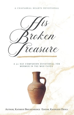 His Broken Treasure by Breckenridge, Kathryn