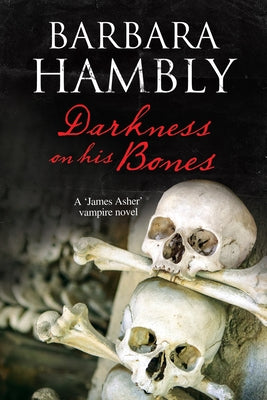 Darkness on His Bones by Hambly, Barbara