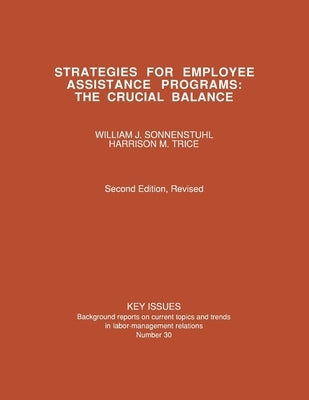 Strategies for Employee Assistance Programs by Sonnenstuhl, William J.