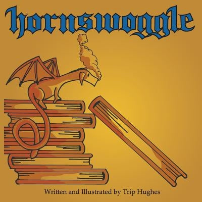 Hornswoggle by Hughes, Trip