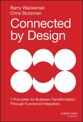 Connected by Design by Wacksman, Barry