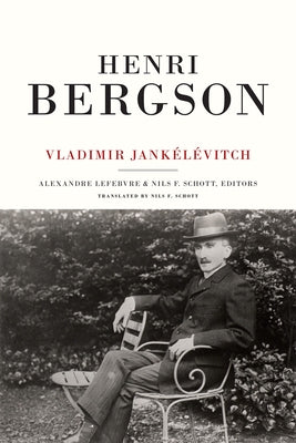 Henri Bergson by Jankelevitch, Vladimir