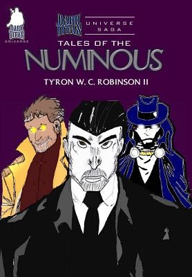 Tales of the Numinous by Robinson, Ty'ron W. C., II