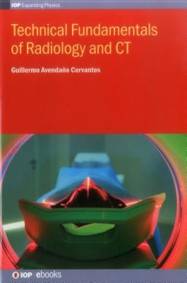 Technical Fundamentals of Radiology by Cervantes, Guillermo Avendaño