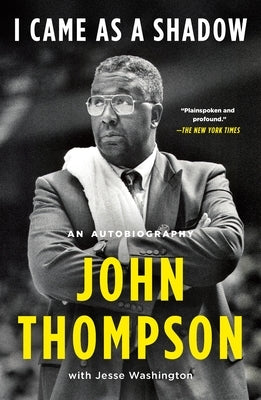 I Came as a Shadow: An Autobiography by Thompson, John