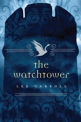 The Watchtower by Carroll, Lee