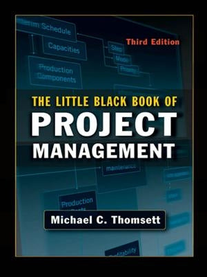 The Little Black Book of Project Management by Thomsett, Michael