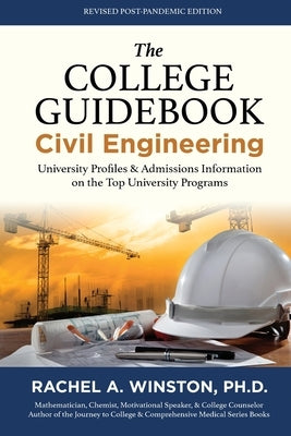 The College Guidebook: Civil Engineering: University Profiles & Admissions Information on the Top University Programs by Winston, Rachel