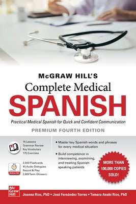 McGraw Hill's Complete Medical Spanish, Premium Fourth Edition by Rios, Joanna
