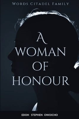 Woman of Honour by Stephen, O. E.