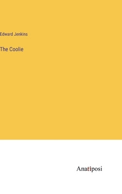The Coolie by Jenkins, Edward