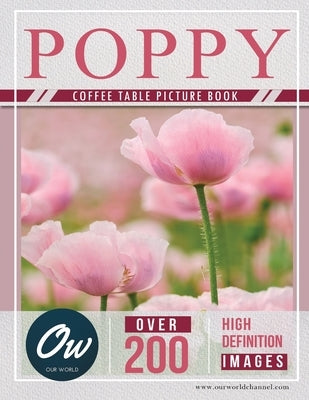 Poppy: Coffee Table Picture Book by Arelt, A.
