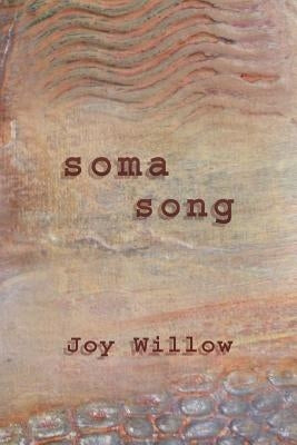Soma Song by Willow, Joy
