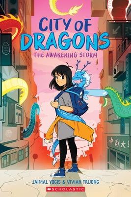 The Awakening Storm: A Graphic Novel (City of Dragons #1) by Yogis, Jaimal