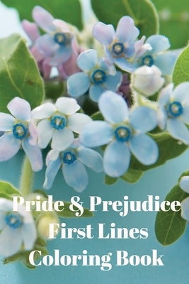 Pride & Prejudice First Lines Coloring Book by Austen, Jane