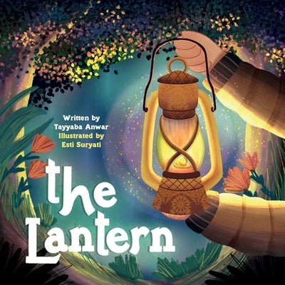 The Lantern by Anwar, Tayyaba