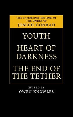 Youth, Heart of Darkness, The End of the Tether by Conrad, Joseph