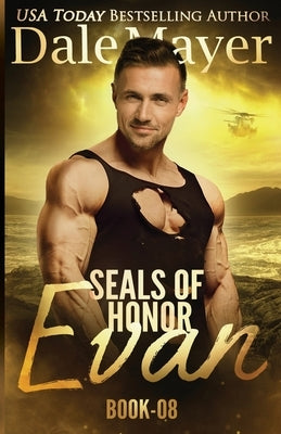 SEALs of Honor - Evan by Mayer, Dale