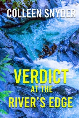 Verdict at the River's Edge by Snyder, Colleen K.