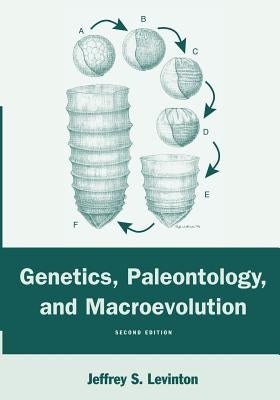 Genetics, Paleontology, and Macroevolution by Levinton, Jeffrey S.