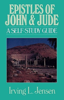 Epistles of John & Jude: A Self-Study Guide by Jensen, Irving L.