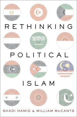 Rethinking Political Islam by Hamid, Shadi