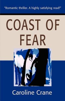 Coast of Fear: A Novel of Suspense by Crane, Caroline