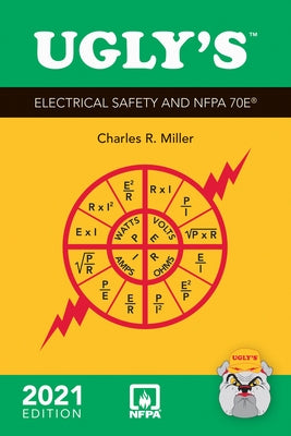 Ugly's Electrical Safety and Nfpa 70e 2021 5e by Miller, Charles R.
