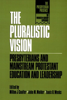 Pluralistic Vision by Coalter, Milton J.