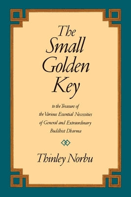 The Small Golden Key by Norbu, Thinley