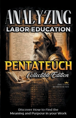 Analyzing Labor Education in Pentateuch by Sermons, Bible