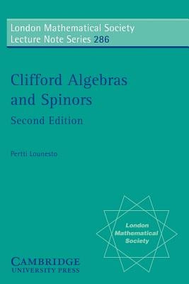 Clifford Algebras and Spinors by Lounesto, Pertti