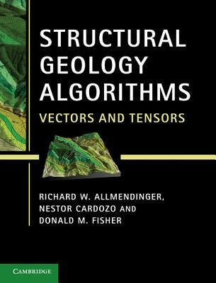 Structural Geology Algorithms by Allmendinger, Richard W.