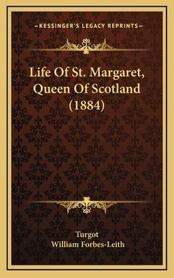 Life of St. Margaret, Queen of Scotland (1884) by Turgot
